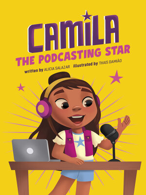 cover image of Camila the Podcasting Star